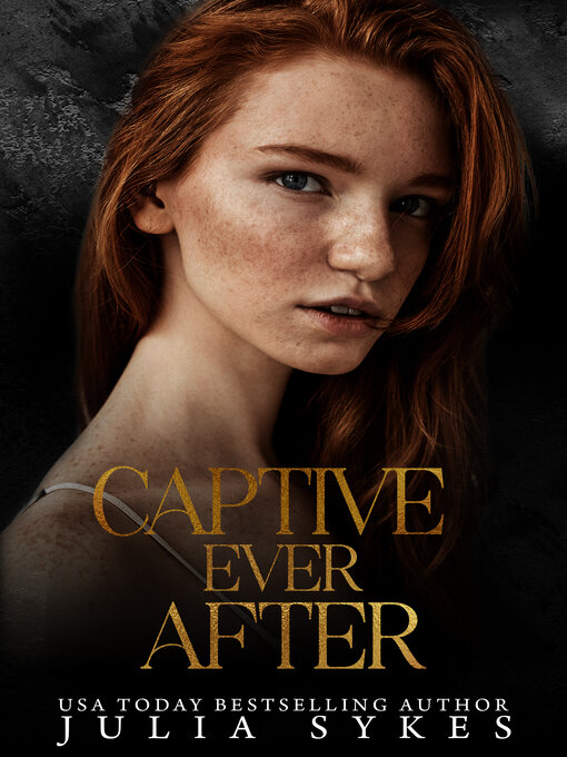 Title details for Captive Ever After by Julia Sykes - Available